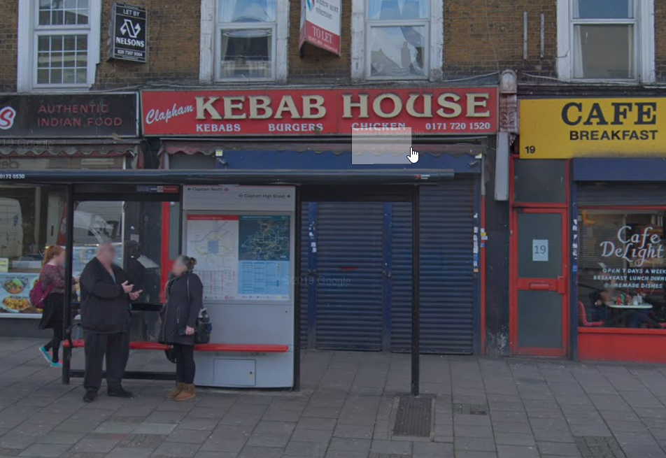 CLAPHAM KEBAB HOUSE This is Clapham